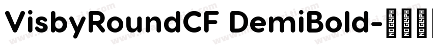 VisbyRoundCF DemiBold字体转换